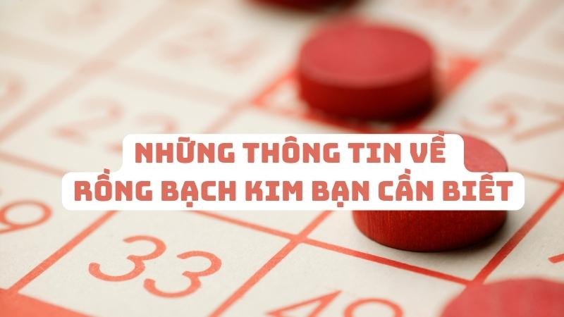 Những thông tin về rồng bạch kim