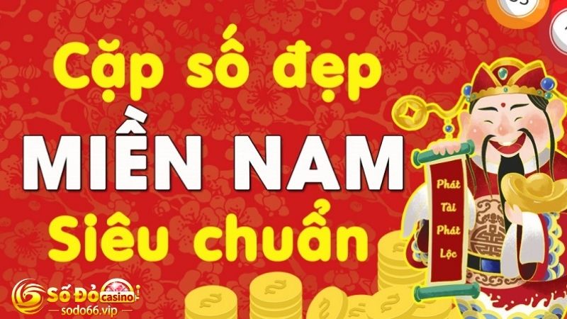 Soi cầu cặp số đẹp miền Nam theo đuôi câm 